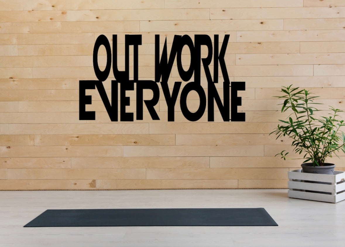 Out Work Everyone Wall Art