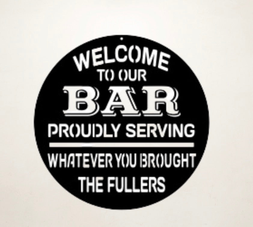 Proudly Serving Whatever You Brought Sign