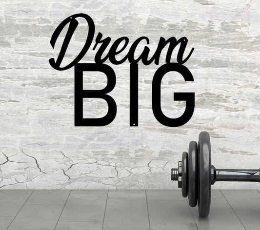 Dream Big Metal Word Art