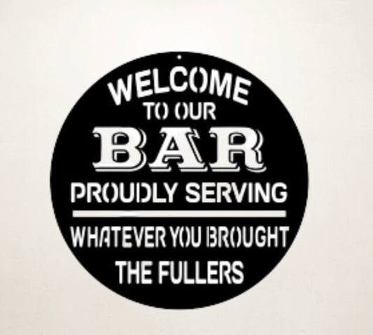 Proudly Serving Whatever You Brought Sign